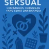 Kesehatan Seksual: Membangun Hubungan yang Sehat dan Bahagia