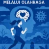 Menjaga Kesehatan Mental Selama Masa Pandemi Melalui Olahraga