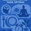 Membangun Rutinitas Harian untuk Kesehatan Mental yang Optimal