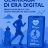 Olahraga di Era Digital: Menggunakan Aplikasi untuk Memantau Kesehatan